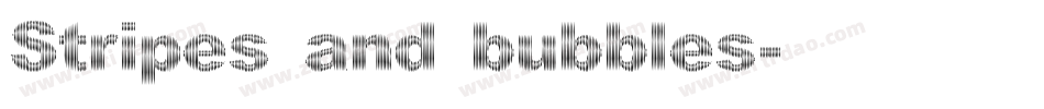 Stripes and bubbles字体转换